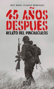 45 años despues. relato del pinchaculos-jose angel siverio rodriguez-9788412956009