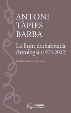 la llum deshabitada-antoni tapies barba-9788413035109
