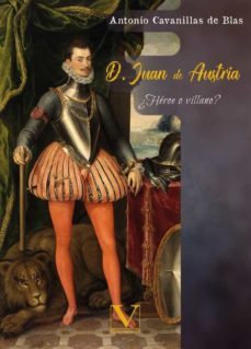 d. juan de austria: ¿heroe o villano?-9788413373409