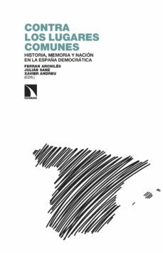 contra los lugares comunes (ebook)-ferran (ed.) archiles-julian (ed.) sanz-xavier (ed.) andreu-9788413526409