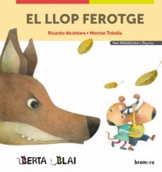 el llop ferotge (majuscules + lligada)-ricardo alcantara-9788413582009