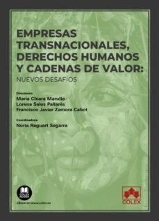 empresas transnacionales, derechos humanos y cadenas de valor: nuevos desafios-maria chiara marullo-9788413598109