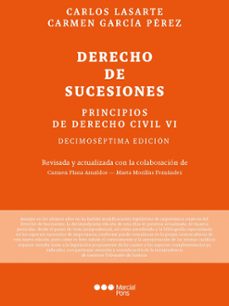 principios de derecho civil: tomo vi: derecho de sucesiones (17ª ed)-carlos lasarte alvarez-9788413816609