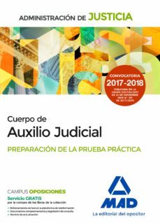 cuerpo de auxilio judicial de la administracion de justicia: preparacion de la prueba practica-francisco enrique rodriguez rivera-9788414213209
