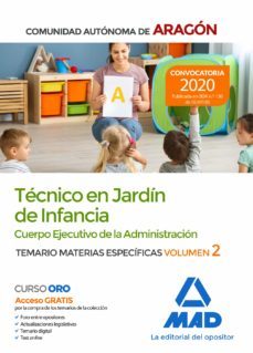 tecnicos en jardin de infancia del cuerpo ejecutivo de la adminis tracion de la comunidad autonoma de aragon (escala de ayudantes  facultativos). temario de materias especificas 2-9788414239209