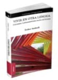 vivir en otra lengua-esther andradi-9788415009009