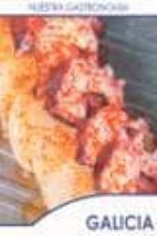 galicia (nuestra gastronomia)-jaime sanchez encinal-9788415083009