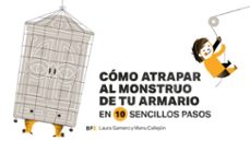 como atrapar al monstruo de tu armario, en 10 sencillos pasos-laura gamero-9788415208709