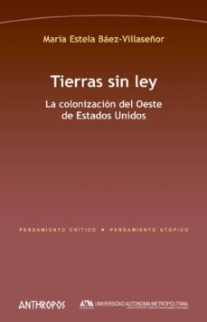 tierras sin ley-maria estela saez villaseñor-9788415260509