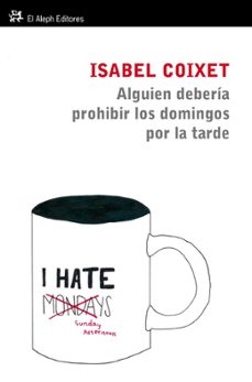 alguien deberia prohibir los domingos por la tarde-9788415325109