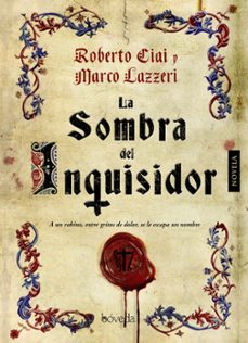 la sombra del inquisidor-roberto ciai-9788415497509