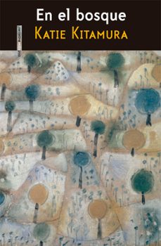 en el bosque-katie m. kitamura-9788415601609