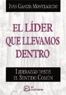 el lider que llevamos dentro (ebook)-ivan gandia monteagudo-9788415683209