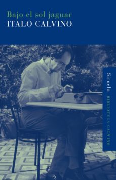 bajo el sol jaguar-italo calvino-9788415723509