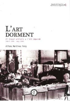l art dorment: el tresor artistic a l alt emporda-alfons martinez puig-9788415885009
