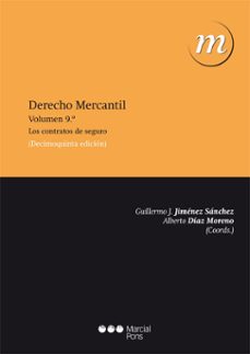 derecho mercantil (vol. 9): los contratos de seguro (15ª ed.)-9788415948209