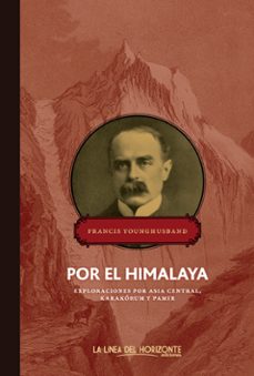 por el himalaya-francis younghusband-9788415958109