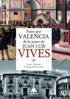 paseo por valencia de la mano de juan vives-francesc j. dobon-9788416130009