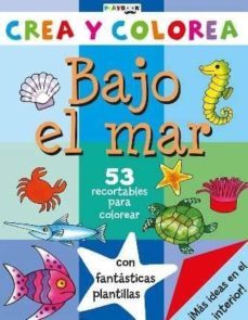 bajo el mar (crea y colorea)-9788416189809