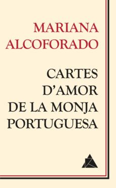cartes d amor de la monja portuguesa-mariana alcoforado-9788416222209