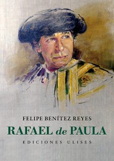 rafael de paula-felipe benitez reyes-9788416300709