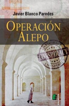 operacion alepo-javier blanco paredes-9788416321209