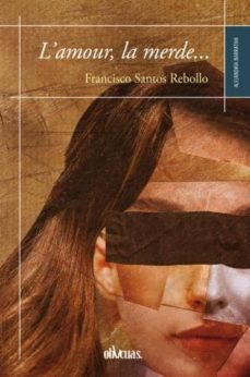 l amour: la merde-francisco j. santos rebollo-9788416341009