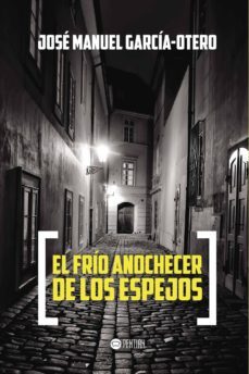 el frio anochecer de los espejos-9788416359509