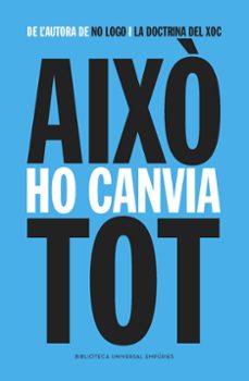 això ho canvia tot: el capitalisme contra el clima-naomi klein-9788416367009