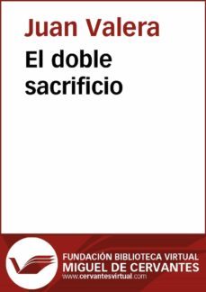 el doble sacrificio (ebook)-juan valera-9788416369409