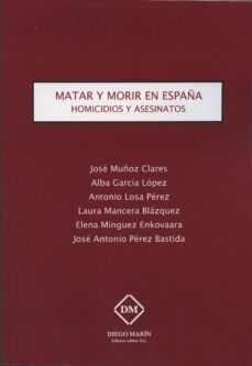 matar y morir en españa-jose muñoz clares-9788416376209