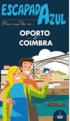 oporto y coimbra 2015 (escapada azul)-9788416408009