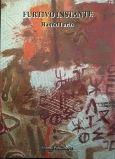 furtivo instante-hamid larbi-9788416480609