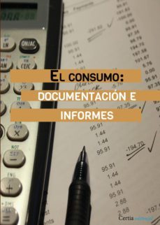 el consumo: documentacion e informes-9788416481309