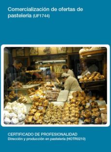 comercializacion de ofertas de pasteleria (uf1744)-9788416492909