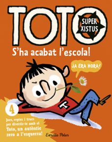 toto superxistus 4. s ha acabat l escola!-9788416522309