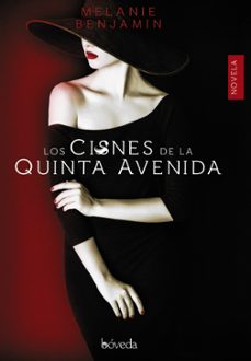 los cisnes de la 5ª avenida-melanie benjamin-9788416691609