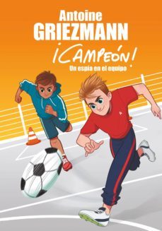 un espía en el equipo (¡campeón! 2) (ebook)-antoine griezmann-9788416712809