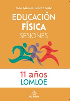 educacion fisica sesiones 11 años-jose manuel perez feito-9788416740109