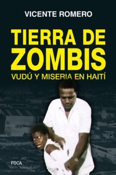 tierra de zombis: vudu y miseeria en haiti-9788416842209