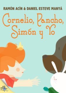 cornelio, pancho, simon y yo (ebook)-ramon acin-9788416862009