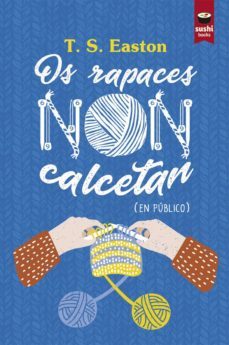 os rapaces non calcetan (galego)-t. s. easton-9788416884209