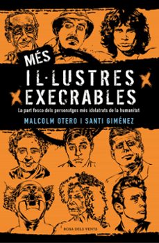 mes il·lustres execrables-malcolm otero-santi gimenez-9788416930609