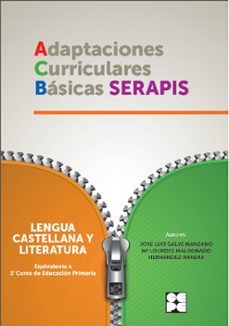 lengua castellana y literatura (equivalente a primer curso de educacion primaria). adaptaciones curriculares basicas serapis-9788416941209