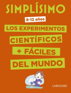 simplisimo: los experimentos cientificos + faciles del mundo (8 a 12 años)-9788416984909