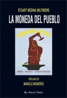 moneda del pueblo, la-stuart medina miltimore-9788416995509