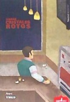 sobre cristales rotos-alvaro de iranzo comas-9788417042509