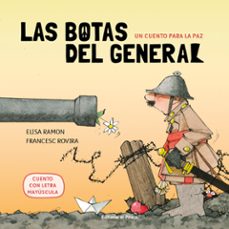 un cuento para la paz - las botas del general-elisa ramon-9788417210809