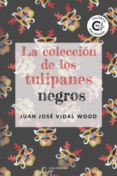 (i.b.d.) la coleccion de los tulipanes negros-juan jose vidal wood-9788417321109