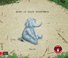 quan la selva desapareix-rosie eve-9788417374709